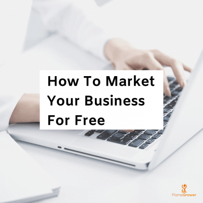 How to market your business for free