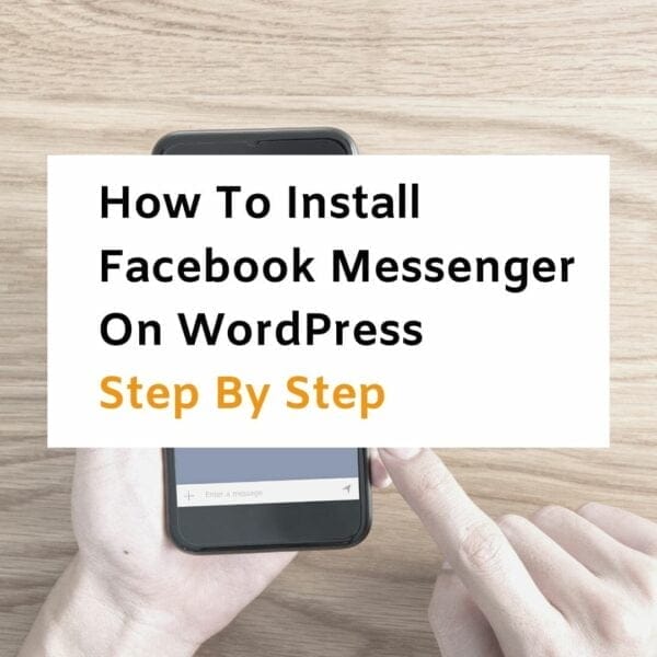 Banner image that says How To Install Facebook Messenger On WordPress Step By Step